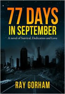 77 Days in September - Ray Gorham