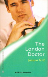 The London Doctor - Joanna Neil