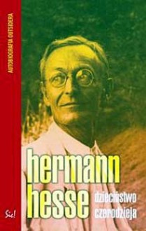 Dzieciństwo czarodzieja - Hermann Hesse