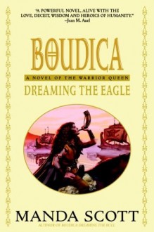 Dreaming the Eagle - Manda Scott