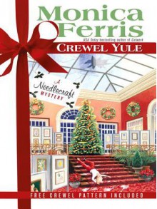 Crewel Yule - Monica Ferris