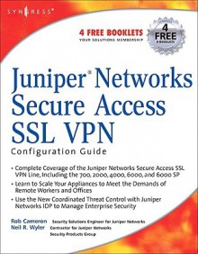 Juniper(r) Networks Secure Access SSL VPN Configuration Guide - Rob Cameron