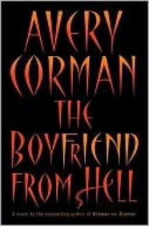 The Boyfriend from Hell - Avery Corman