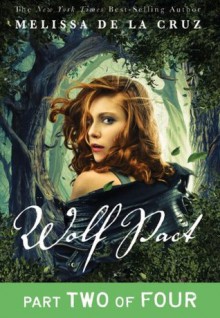 Wolf Pact, Part II - Melissa de la Cruz