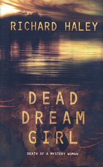 Dead Dream Girl - Richard Haley