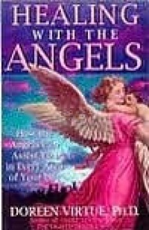 Healing With The Angels - Doreen Virtue