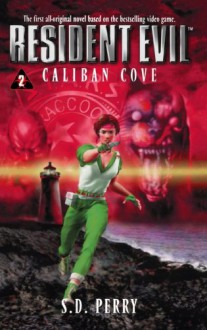 Caliban Cove - S.D. Perry