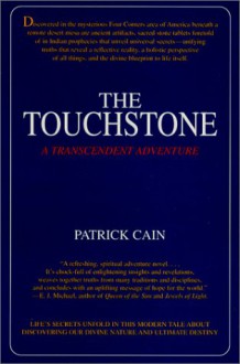 The Touchstone: A Transcendent Adventure (Visionary Fiction) - Patrick Cain