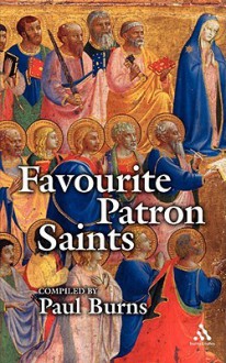 Favourite Patron Saints - Gift Edition: A Procession of Saints - Paul Burns