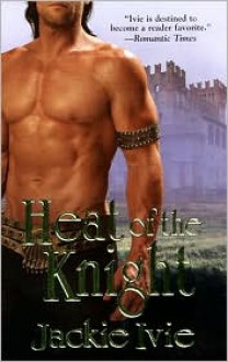 Heat of the Knight - Jackie Ivie