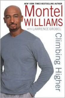 Climbing Higher - Montel Williams, Lawrence Grobel