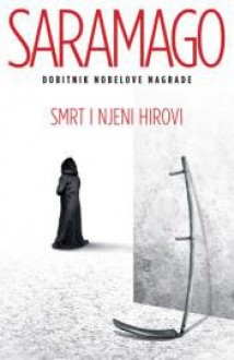 Smrt i njeni hirovi - José Saramago, Tanja Štrbac