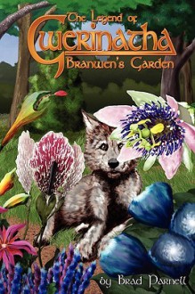 Branwen's Garden - Brad Parnell, Jason Walters, Dave Mattingly