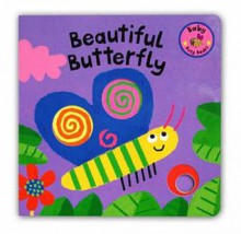 Baby Busy Books: Beautiful Butterfly (Baby Busy Books) - David Sim