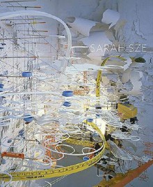 Sarah Sze - Linda Norden, Arthur C. Danto