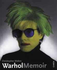 Warhol Memoir - Christopher Makos, Andy Warhol