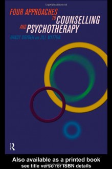 Four Approaches to Counselling and Psychotherapy - Windy Dryden