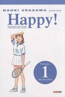 Naoki Urasawa présente: Happy!, Volume 1: Are You Happy? - Naoki Urasawa, Naoki Urasawa, David Gondelaud