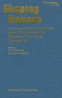 Shaping Nations - Linda Cardinal, David Headon, University of Ottawa Press