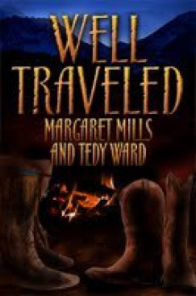 Well Traveled - Margaret Mills, Tedy Ward