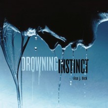 Drowning Instinct - Kathleen McInerney, Ilsa J. Bick