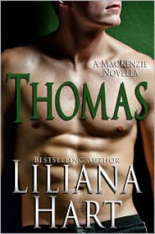 Thomas (The MacKenzie Brothers, #2) - Liliana Hart