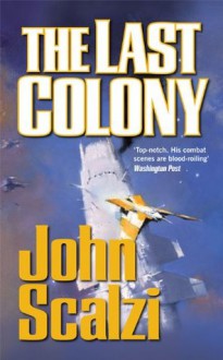 The Last Colony - John Scalzi