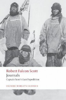 Journals: Scott's Last Expedition - Robert Falcon Scott, Max Jones