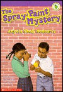 The Spray-Paint Mystery - Angela Shelf Medearis, Richard Williams