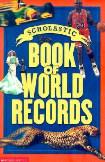 Scholastic Book of World Records - Jenifer Corr Morse