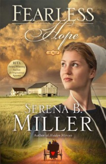 Fearless Hope: A Novel - Serena B. Miller