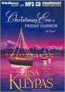 Christmas Eve At Friday Harbor - Lisa Kleypas