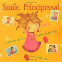 Smile, Principessa! - Judith Ross Enderle, Stephanie Jacob Gordon