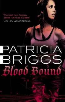 Blood Bound - Patricia Briggs