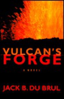 Vulcan's Forge - Jack Du Brul