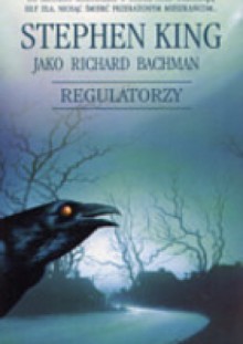 Regulatorzy - Richard Bachman