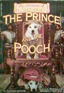 The Prince and the Pooch - Caroline Leavitt, Rick Duffield