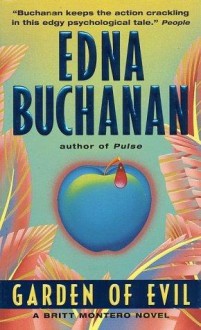 Garden of Evil - Edna Buchanan