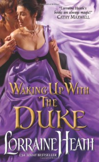 Waking Up With the Duke - Lorraine Heath