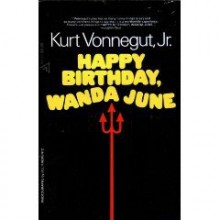 Happy Birthday, Wanda June - Kurt Vonnegut