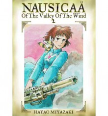 Nausicaä of the Valley of the Wind, Vol. 2 - Hayao Miyazaki, David Lewis, Toren Smith, Kaori Inoue, Joe Yamazaki, Walden Wong, Izumi Evers