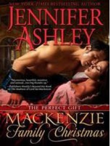 A Mackenzie Family Christmas: The Perfect Gift - Jennifer Ashley