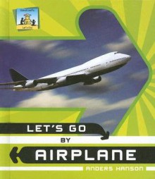 Let's Go by Airplane - Anders Hanson