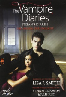 The Vampire Diaries Stefan's Diaries [...] - L.J. Smith, Michaela Link