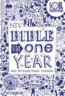 NIV Soul Survivor Bible In One Year (Bible Niv Internationl Version) - New International Version