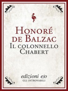 Colonel Chabert - Honoré de Balzac, Ellen Marriage, Clara Bell