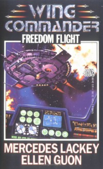 Freedom Flight - Mercedes Lackey, Ellen Guon