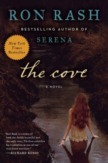 The Cove: A Novel - Ron Rash