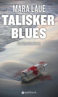 Talisker Blues - Mara Laue