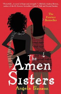 The Amen Sisters: A Novel - Angela Benson